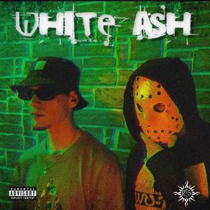 WHITE ASH (Explicit)