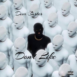 Don't Like (Explicit)