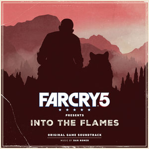 Far Cry 5 Presents: Into the Flames (Original Game Soundtrack) (游戏《孤岛惊魂5》原声)