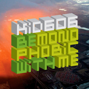 Be Monophobic With Me - Kidz On Acid Remix