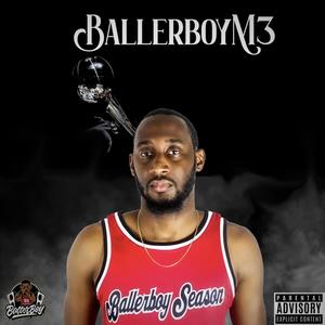 Ballerboy Season (Explicit)