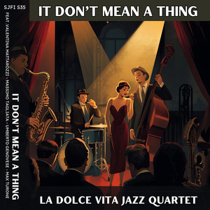 It Don't Mean a Thing (feat. Valentina Mattarozzi, Massimo Tagliata, MAX TURONE & Umberto Genovese)