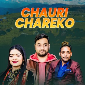 CHAURI CHAREKO