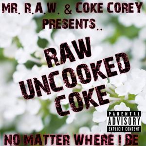 No Matter Where I Be (feat. Coke Corey) [Explicit]