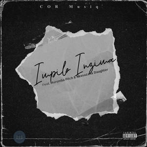 Impilo Inzima (feat. Murumba Pitch, Nkosazana Daughter & The lateSA) (Special Version) (Explicit)