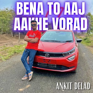 Bena to Aaj Aakhe Vorad
