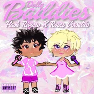 Dolly Baddies (Explicit)