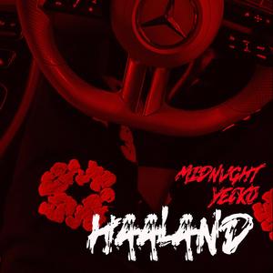 HAALAND (feat. MIDNVGHT) [Explicit]