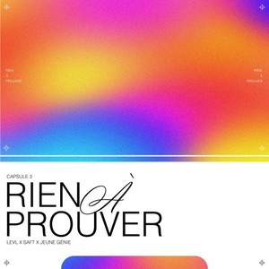 Capsule 3 : Rien à prouver