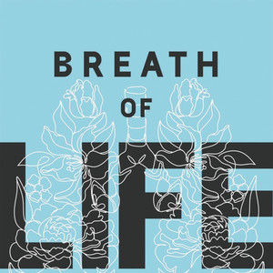 Breath of Life