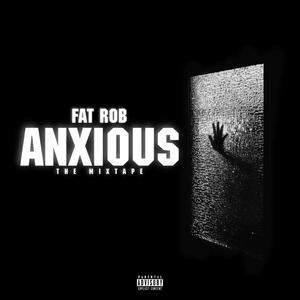 Anxious (Explicit)