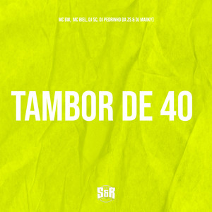 Tambor de 40 (Explicit)