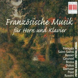 Horn Recital: Damm, Peter - Jean Francaix / Camille Saint-Saëns / Henri Busser /Charles Gounod / Eug