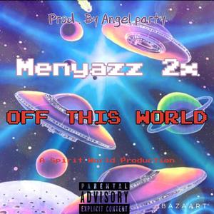 OFF THIS WORLD (Explicit)