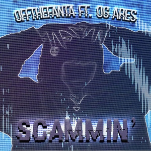 Scammin' (feat. og ares) [Explicit]