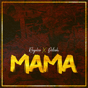 Raydeo - Mama