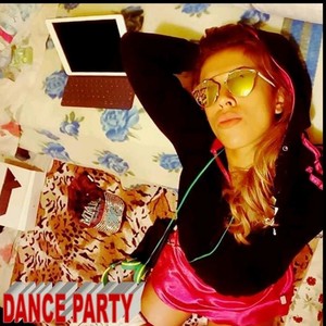 DANCE PARTY (Explicit)