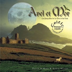 Celtic dream: avel et mor (les fiançailles de la mer et du vent)