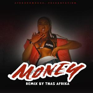 MoneyRemix (feat. Tnas Afrika )