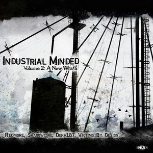 Industrial Minded, Vol. 2 (A New Wrath)