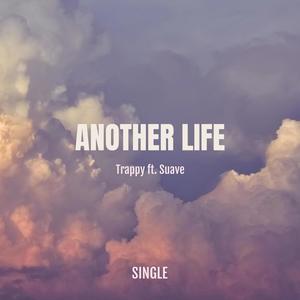 Another Life (feat. Suave)