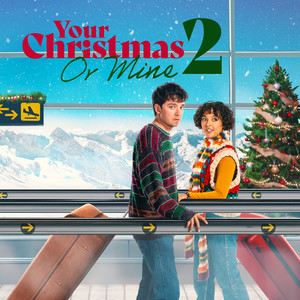 Your Christmas or Mine 2 (Original Motion Picture Soundtrack)