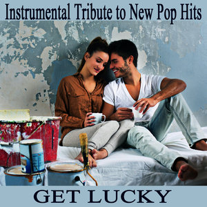 Instrumental Tribute to New Pop Hits: Get Lucky