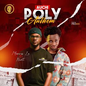 Auchi Poly Anthem (feat. Nurt)