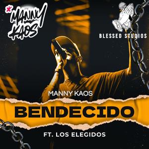 Bendecido (feat. Los Elegidos) (Explicit)