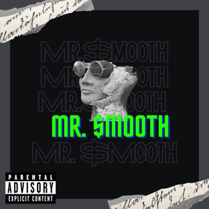 MR. $MOOTH (Explicit)