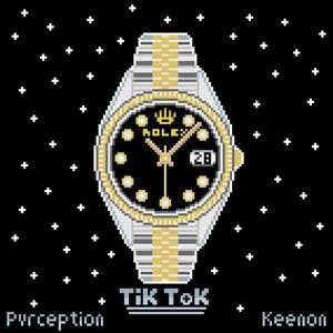 Tik Tok (feat. Keenon) [Explicit]