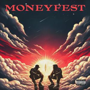 Moneyfest (Explicit)