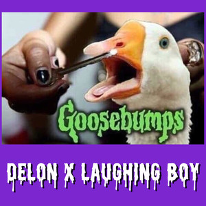 Goosebumps (Explicit)