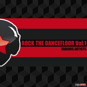 Rock The Dancefloor Vol. 1