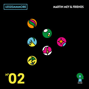 IN/EX #2 - MARTIN MEY & FRIENDS - LESSISMMMORE