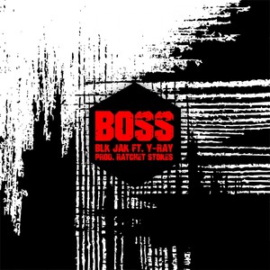 Boss (feat. Y-Ray) [Explicit]