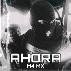 Ahora (Explicit)