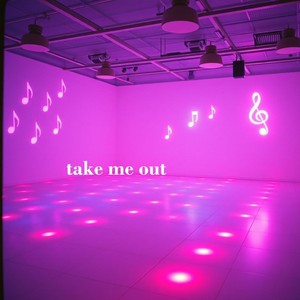 take me out
