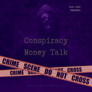 Conspiracy (Money Talk) [Explicit]