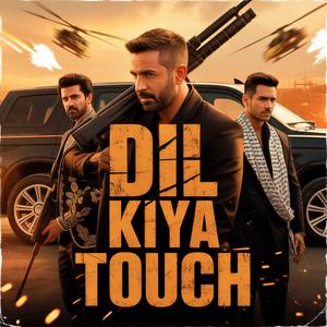 Dil Kiya Touch