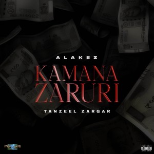 KAMANA ZARURI (Explicit)