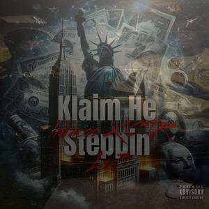 Klaim He Steppin (feat. Lidracoo) [Explicit]