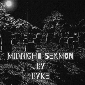 Midnight Sermon