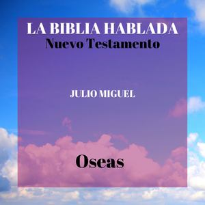 La Biblia Hablada: Nuevo Testamento - Oseas