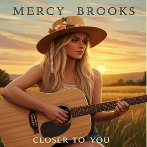 Closer To You (feat. Mercy Brooks)