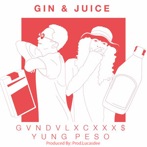 Gin and Juice (Explicit)