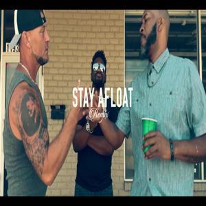Stay Afloat (feat. Jay Miller & Shoota McGavin) (Remix|Explicit)