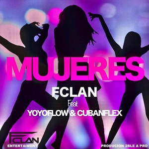 Mujeres (feat. Yoyoflow & Cubanflex)