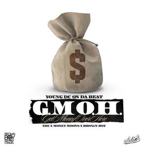 Get Money Over Here (G.M.O.H.) (feat. YBE & Money Moons) (Explicit)