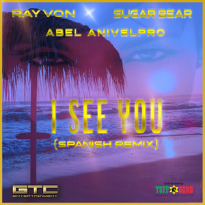 I See You (Spanish Remix)